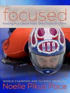 Focused Keeping Your Life on Track, One Choice at a Time