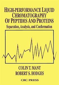 High-Performance Liquid Chromatography of Peptides and Proteins Separation, Analysis, and Conformation