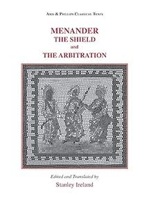 Menander The Shield and The Arbitration