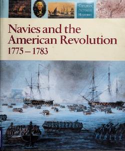 Navies and the American Revolution 1775-1783 (Chatham Pictorial Histories) (2024)