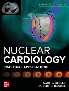 Nuclear Cardiology Practical Applications, 4th Edition
