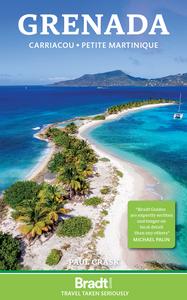 Grenada Carriacou & Petite Martinique (The Bradt Grenada Essentials)