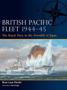British Pacific Fleet 1944-45 The Royal Navy in the downfall of Japan
