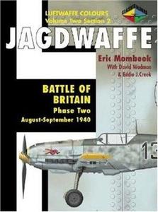 Jagdwaffe Volume Two, Section 2 Battle of Britain Phase Two August–September 1940 (Luftwaffe Colours) (2024)