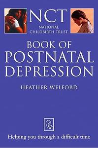 Postnatal Depression (National Childbirth Trust Guides)
