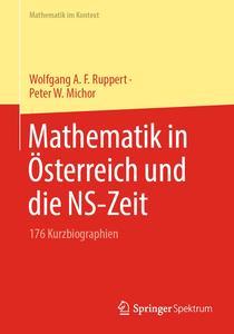 Mathematik in Österreich und die NS-Zeit 176 Kurzbiographien