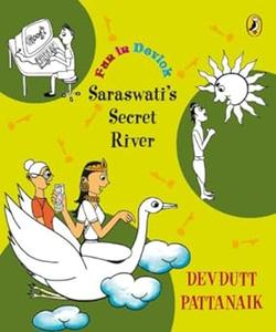 Fun in Devlok Saraswati’s Secret River