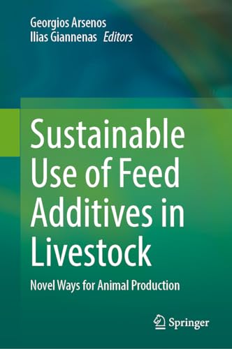 Sustainable Use of Feed Additives in Livestock Novel Ways for Animal Production