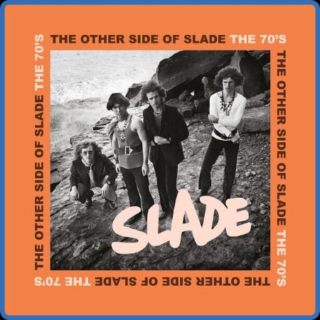 Slade - The Other Side of Slade - The 70's (2023)