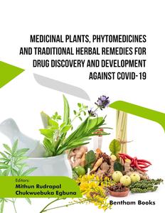 Medicinal Plants, Phytomedicines and Traditional Herbal Remedies for Drug Discovery and Development against COVID–19