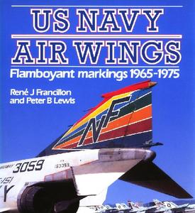 US Navy Air Wings Flamboyant Markings, 1965–1975 (Osprey Colour Series) (2024)