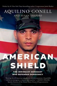 American Shield The Immigrant Sergeant Who Defended Democracy