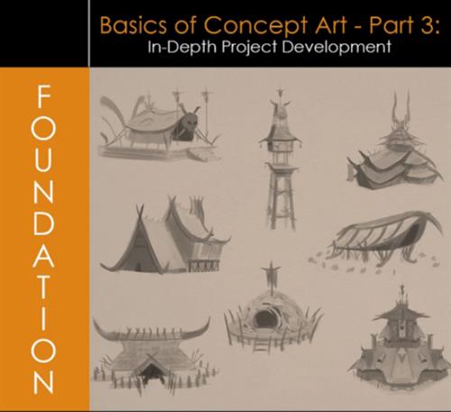 Foundation Patreon – Basics of Concept Art – Part 3 In–Depth Project Development