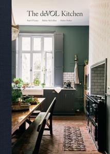 The deVOL Kitchen Designing and Styling the Most Important Room in Your Home