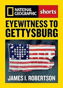 Eyewitness to Gettysburg (Shorts)