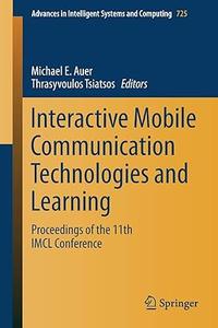 Interactive Mobile Communication Technologies and Learning (2024)