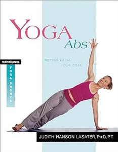 Yoga Abs Moving from Your Core