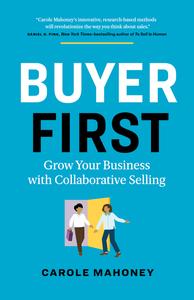 Buyer First Grow Your Business with Collaborative Selling