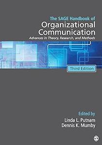 The SAGE Handbook of Organizational Communication Advances in Theory, Research, and Methods