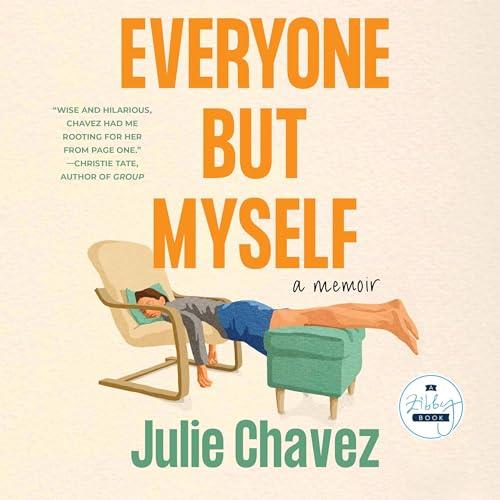 Everyone but Myself A Memoir [Audiobook]