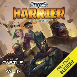 Invasion Harrier, Book 3 (Raptors, Book 6) [Audiobook]