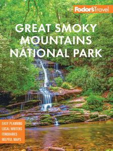 Fodor's InFocus Great Smoky Mountains National Park (Full–color Travel Guide), 3rd Edition
