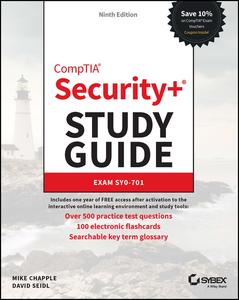CompTIA Security+ Study Guide with over 500 Practice Test Questions Exam SY0–701 (Sybex Study Guide), 9th Edition