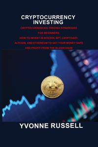 Cryptocurrency Investing Cryptocurrencies Trading Strategies for Beginners