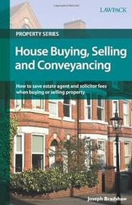 House Buying, Selling and Conveyancing How to Save Estate Agent and Solicitor Fees When Buying or Selling Property