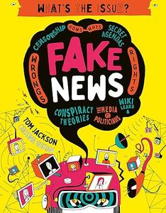 Fake News (What's the Issue)