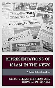 Representations of Islam in the News A Cross-Cultural Analysis
