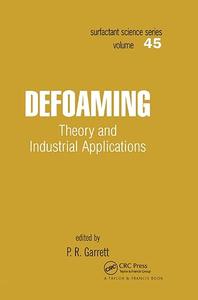 Defoaming Theory and Industrial Applications
