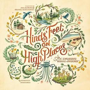 Hinds' Feet on High Places An Engaging Visual Journey