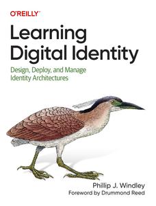 Learning Digital Identity Design, Deploy, and Manage Identity Architectures