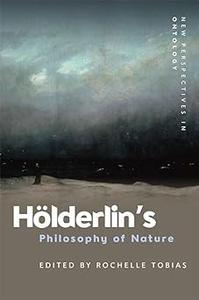 Hölderlin’s Philosophy of Nature