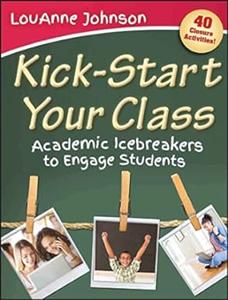 Kick-Start Your Class Academic Icebreakers to Engage Students