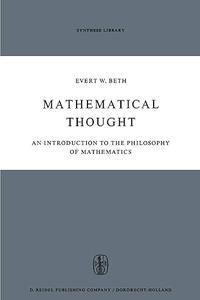 Mathematical Thought An Introduction to the Philosophy of Mathematics