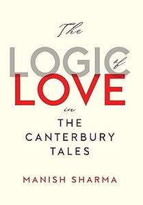 The Logic of Love in the Canterbury Tales