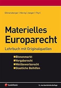 Materielles Europarecht Lehrbuch mit Originalquellen