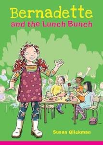 Bernadette and the Lunch Bunch