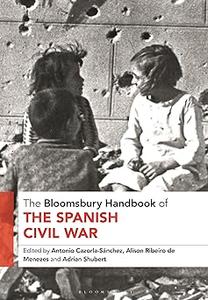 Bloomsbury Handbook of the Spanish Civil War, The