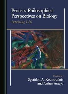 Process–Philosophical Perspectives on Biology