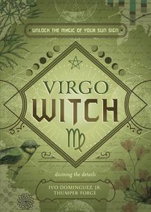 Virgo Witch Unlock the Magic of Your Sun Sign (Witch’s Sun Sign)