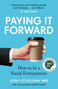 Paying It Forward How to Be A Social Entrepreneur
