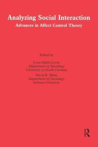 Analyzing Social Interaction Advances in Affect Control Theory