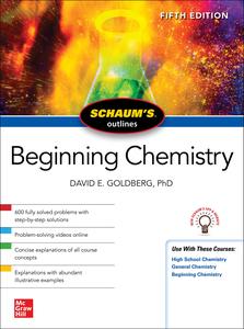 Schaum’s Outline of Beginning Chemistry (Schaum’s Outlines), 5th Edition