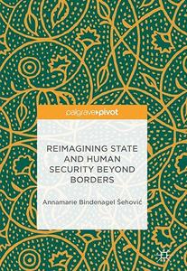 Reimagining State and Human Security Beyond Borders (2024)