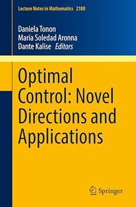 Optimal Control Novel Directions and Applications (2024)