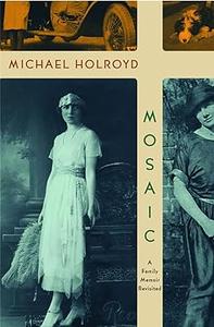 Mosaic A Family Memoir Revisited