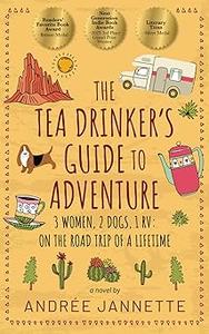 The Tea Drinker’s Guide to Adventure
